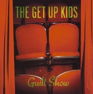 The Get Up Kids_album_Guilt Show